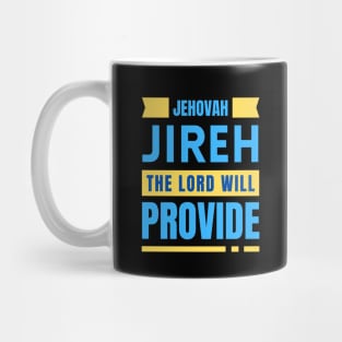 Jehovah Jireh The Lord Will Provide | Christian Mug